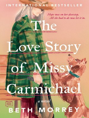 cover image of The Love Story of Missy Carmichael